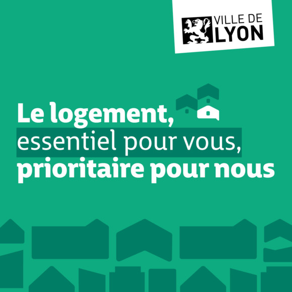 Ville de Lyon – Campagne Logement